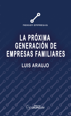 Portada del libro La próxima generación de empresas familiares de Luis Araujo Villasmil