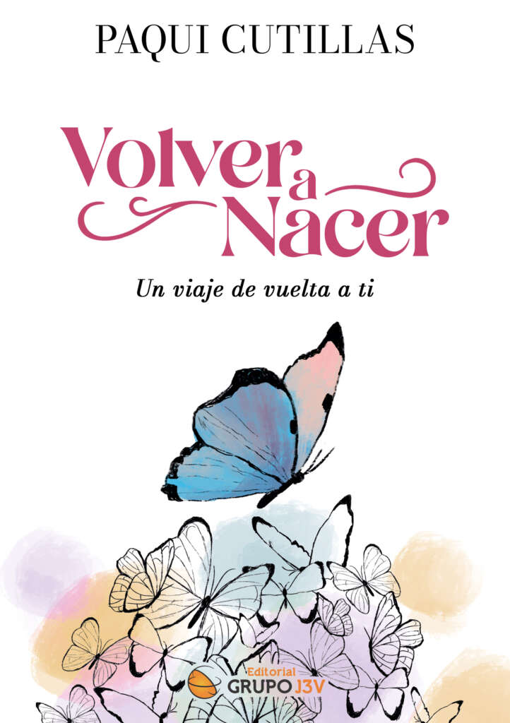 Volver a nacer. Un viaje de vuelta a ti