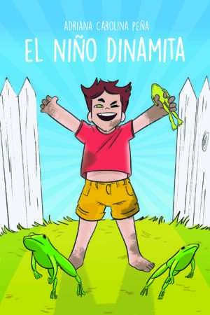 Portada del libro El Niño Dinamita con ilustración llamativa