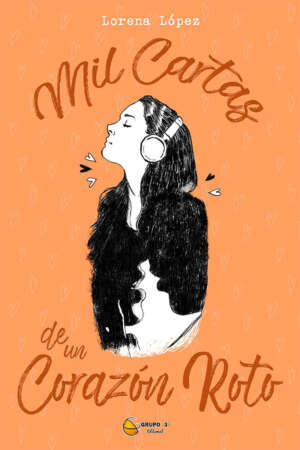 Portada del libro Mil cartas de un corazón roto de Lorena López