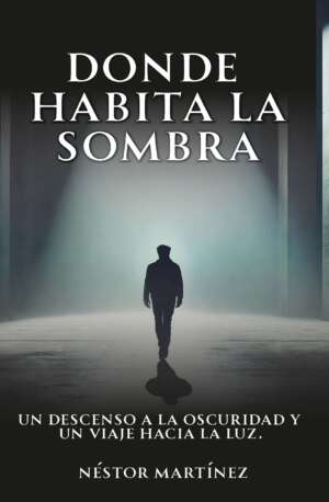 Portada del libro Donde habita la sombra de Néstor Martínez