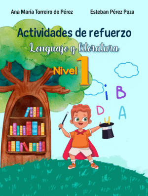 📌 Libro "Lenguaje y Literatura Nivel 1" – Actividades para reforzar lectura y escritura en niños que inician el proceso lector. Editorial Grupo J3V.