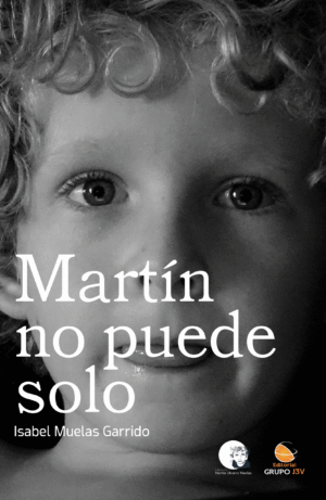 Portada del libro 'Martín no puede solo' mostrando una imagen abstracta que simboliza la valentía y la superación.