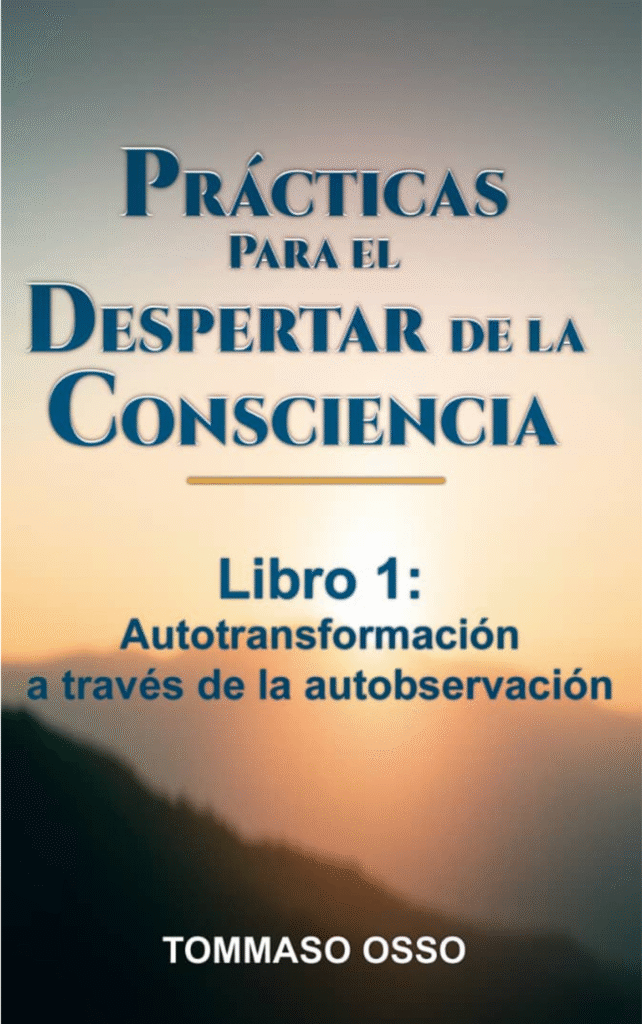 Prácticas para el despertar de la consciencia - Libro 1