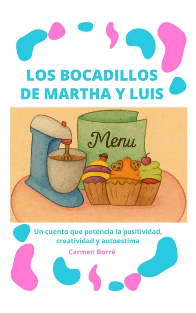 Los bocadillos de Martha y Luis