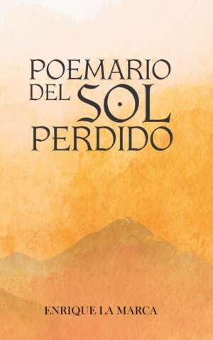 Portada del libro Poemario del Sol Perdido de Enrique La Marca