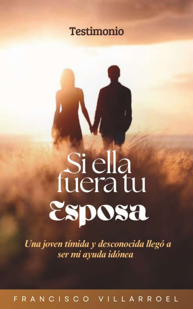 Si ella fuera tu esposa