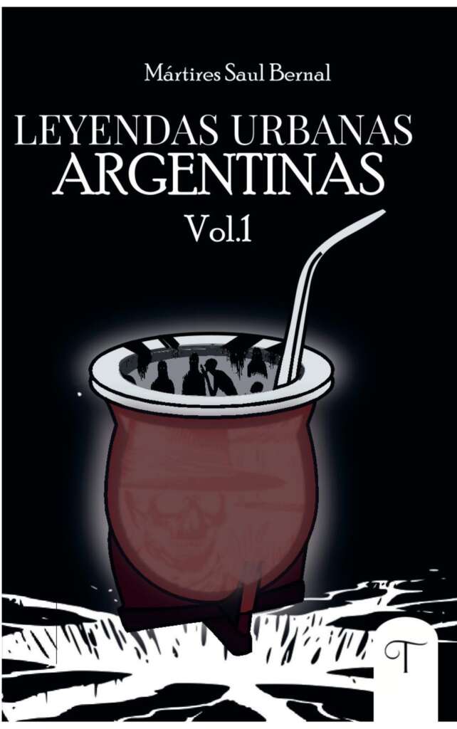 Leyendas Urbanas Argentinas – Vol. 1