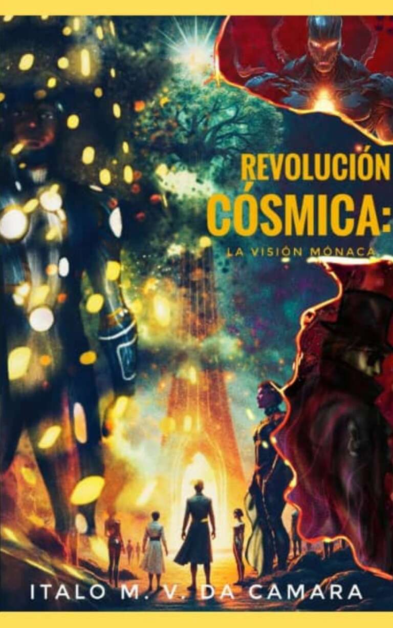 Revolución Cósmica: I – La visión Mónaca