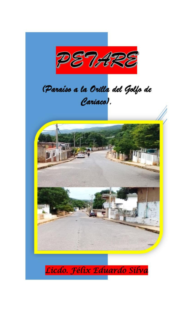Petare; (Paraíso a la orilla del golfo de Cariaco)