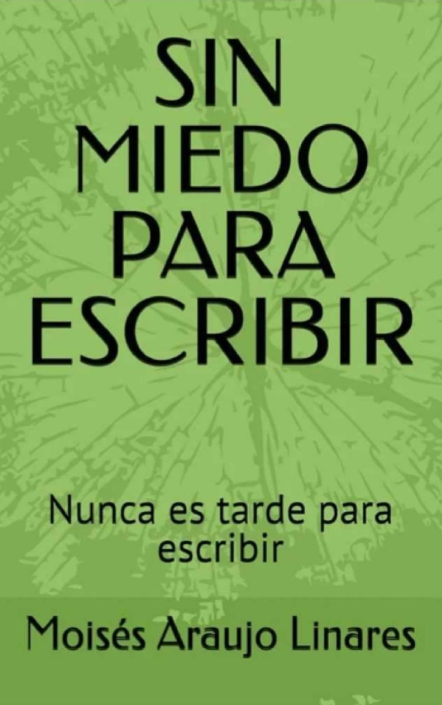 Sin miedo para escribir: Nunca es tarde para escribir