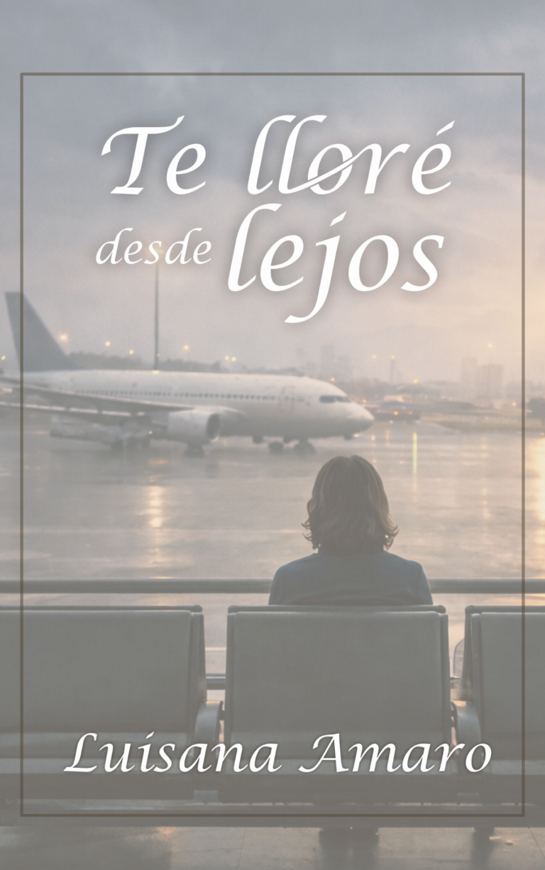 Te lloré desde lejos