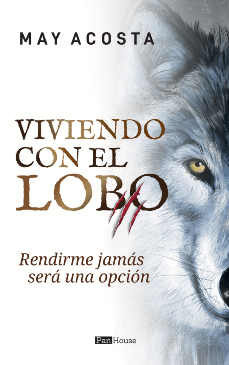 Viviendo con el lobo: Rendirme jamás será una opción
