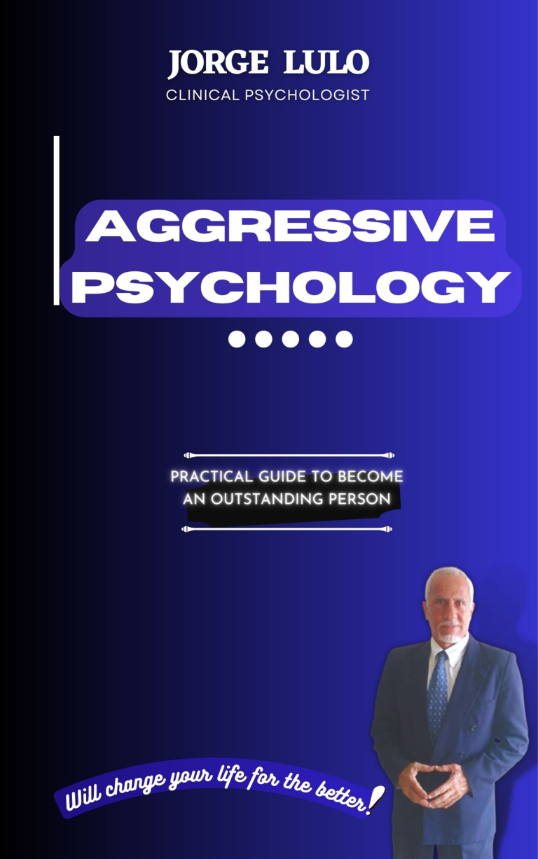 Aggressive Psychology: Practical Guide to Become an Outstanding Person (Versión Inglés)