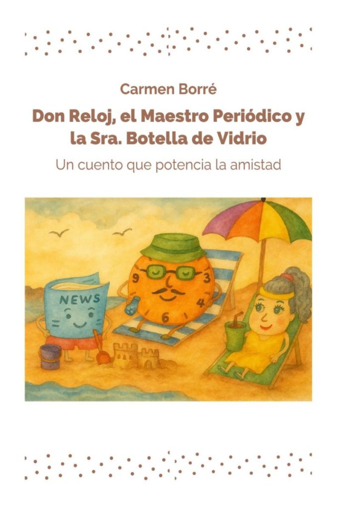 Don Reloj, el mestro periódico y la Sr botella de vidrio.