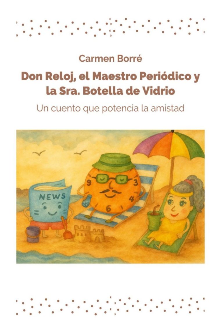 Don Reloj, el mestro periódico y la Sr botella de vidrio.