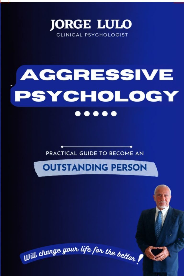 Aggressive Psychology: Practical Guide to Become an Outstanding Person (Versión Inglés)