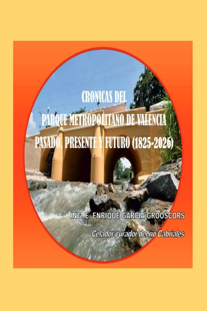 Crónicas del Parque Metropolitano de Valencia. Presente, pasado y futuro (1825-2026)