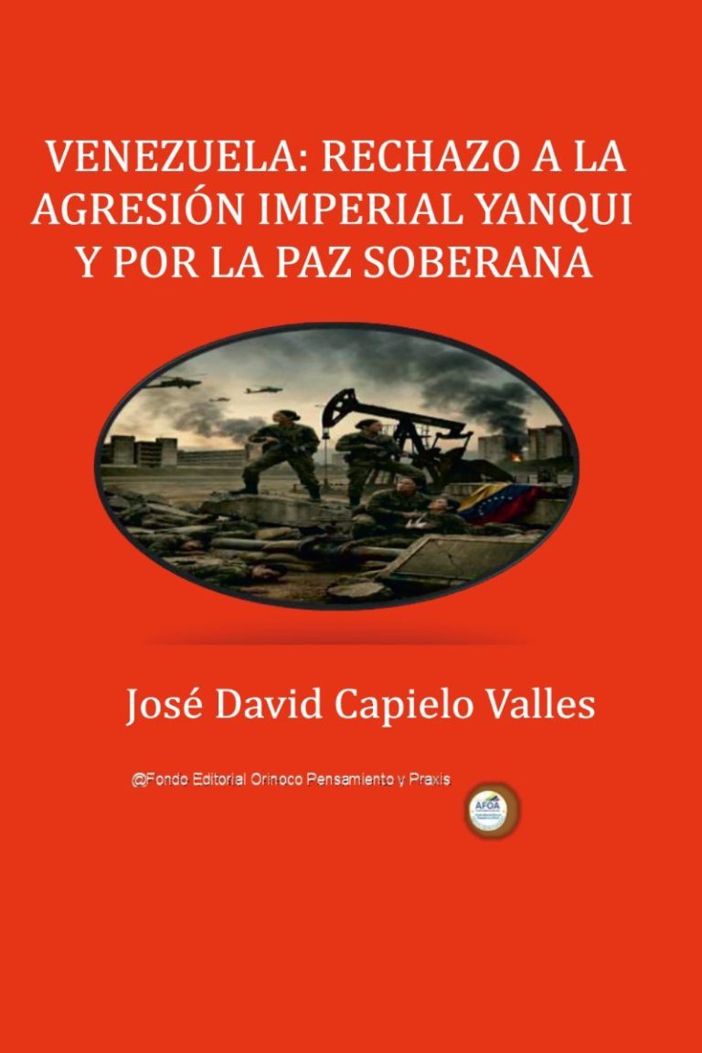 Venezuela: Rechazo a la agresión imperial yanqui y por la paz soberana